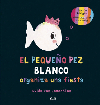 PEQUEÑO PEZ BLANCO ORGANIZA UNA FIESTA, EL