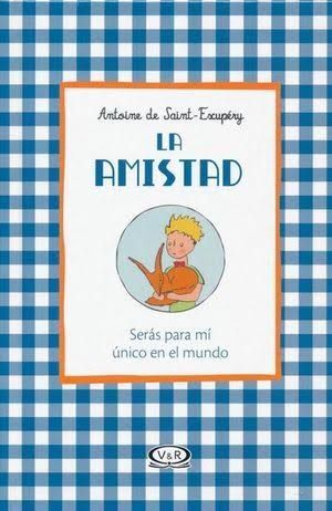 LA AMISTAD. SERÁS PARA MÍ ÚNICO EN EL MUNDO