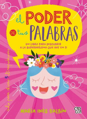 EL PODER DE TUS PALABRAS