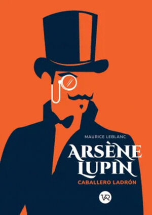 ARSENE LUPIN. CABALLERO LADRON