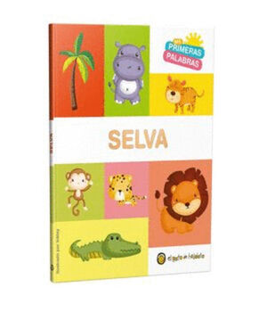 MIS PRIMERAS PALABRAS-SELVA