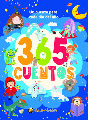 365 CUENTOS. UNO PARA CADA DIA DEL AÑO