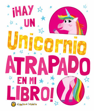 ¡HAY UN UNICORNIO ATRAPADO EN MI LIBRO!