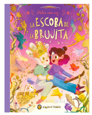 HABIA UNA VEZ. LA ESCOBA DE LA BRUJITA