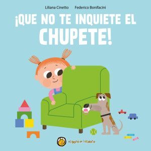 ¡ QUE NO TE INQUIETE EL CHUPETE ! / CREZCO QUE TE CREZCO