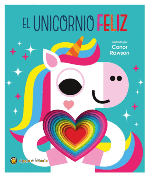 PEQUEÑOS AMIGOS. EL UNICORNIO FELIZ