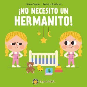 ¡ NO NECESITO UN HERMANITO ! / CREZCO QUE TE CREZCO