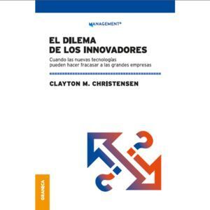 EL DILEMA DE LOS INNOVADORES