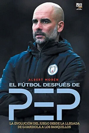 EL FÚTBOL DESPUÉS DE PEP