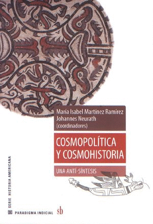 COSMOPOLÍTICA Y COSMOHISTORIA