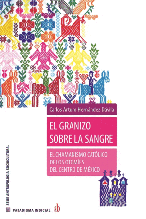 EL GRANIZO SOBRE LA SANGRE