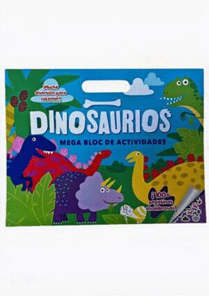 DINOSAURIOS. MEGA BLOC DE ACTIVIDADES