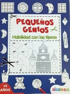 PEQUEÑOS GENIOS HABILIDADES CON TIJERAS