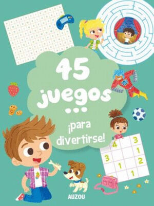 45 JUEGOS ¡PARA DIVERTIRSE!
