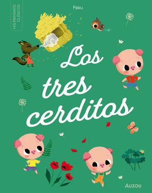 LOS TRES CERDITOS. MIS PRIMEROS CLÁSICOS