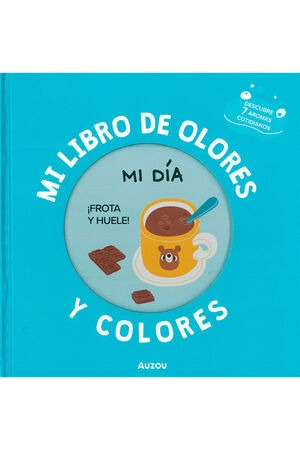 MI LIBRO DE OLORES Y COLORES, MI DÍA
