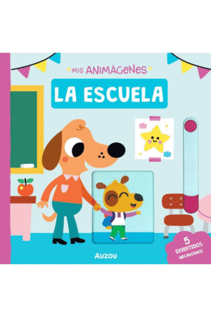MIS ANIMÁGENES. LA ESCUELA
