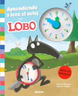 APRENDIENDO A LEER EL RELOJ CON LOBO