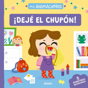 MIS ANIMÁGENES. ¡ DEJE EL CHUPÓN!