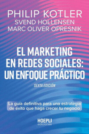 MARKETING EN REDES SOCIALES: UN ENFOQUE PRÁCTICO, EL