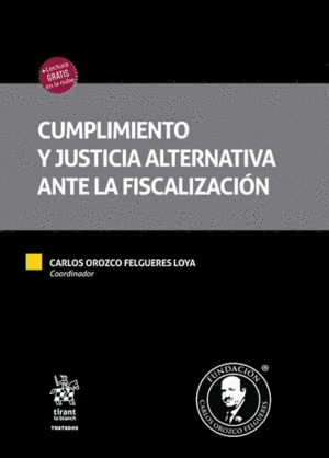 CUMPLIMIENTO Y JUSTICIA ALTERNATIVA ANTE LAS FISCALIZACIÓN
