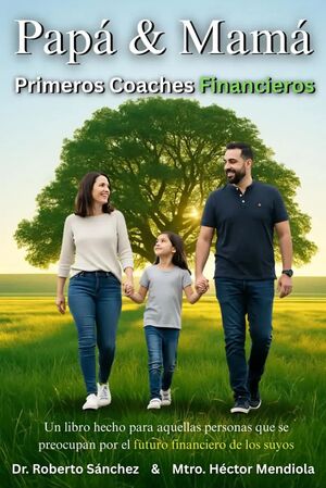 PAPÁ & MAMÁ PRIMEROS COACHES FINANCIEROS