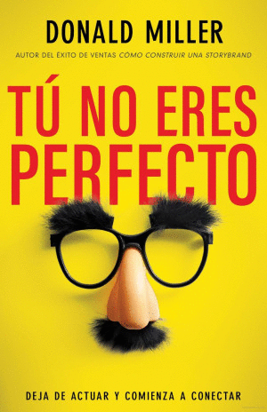 TÚ NO ERES PERFECTO