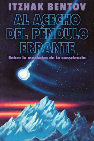 AL ACECHO DEL PÉNDULO ERRANTE