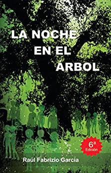 NOCHE EN EL ÁRBOL, LA (6A. EDICION)